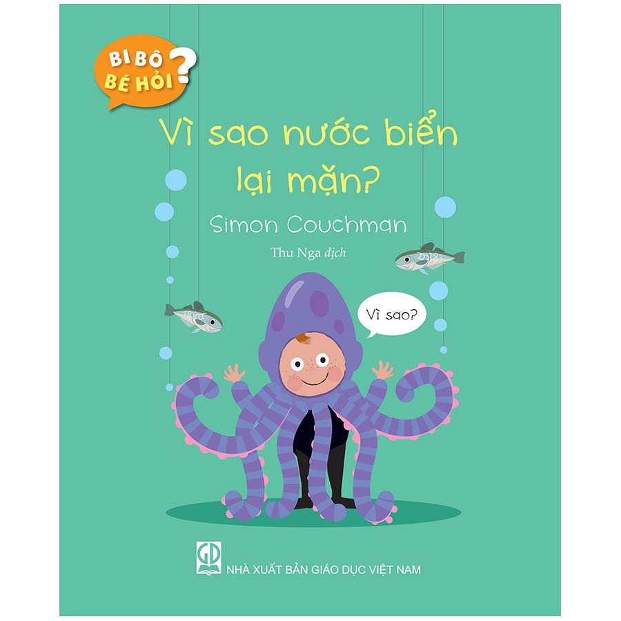 Bi bô bé hỏi? - Vì sao nước biển lại mặn?