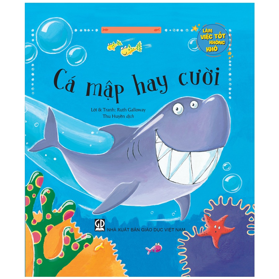 Làm việc tốt không khó - Cá mập hay cười