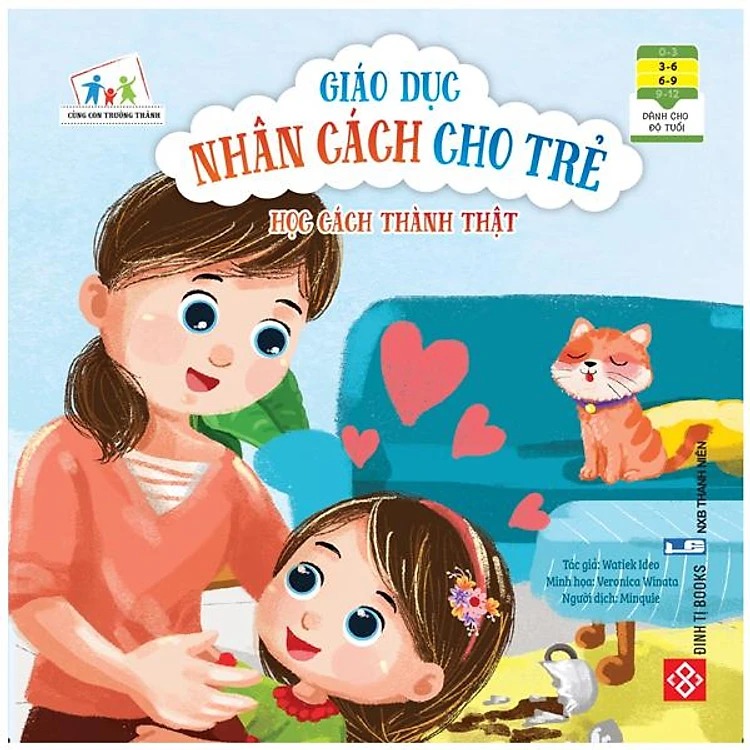 Cùng con trưởng thành - Giáo dục nhân cách cho trẻ - Học cách thành thật