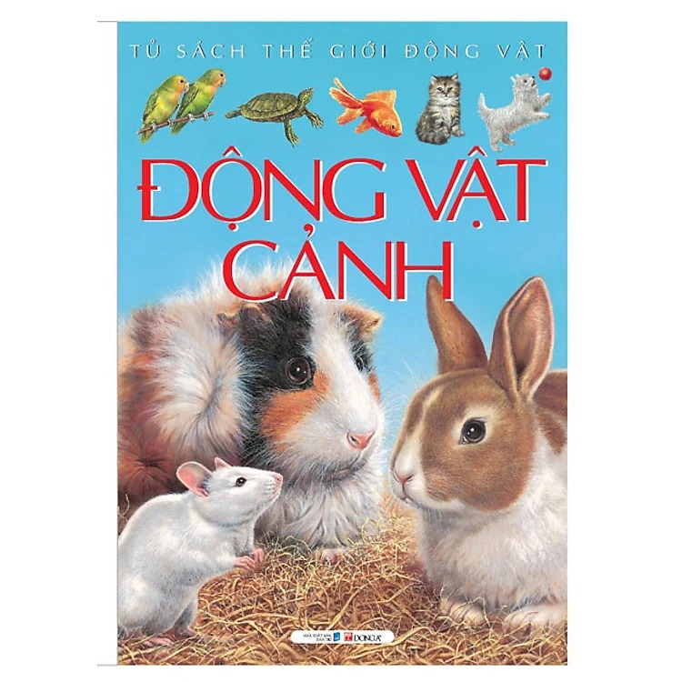 Tủ sách thế giới động vật - Động vật cảnh