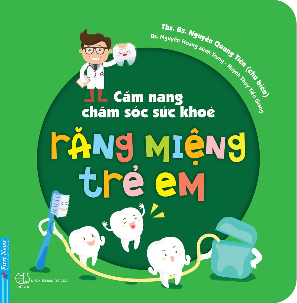 Cẩm nang chăm sóc sức khỏe răng miệng trẻ em
