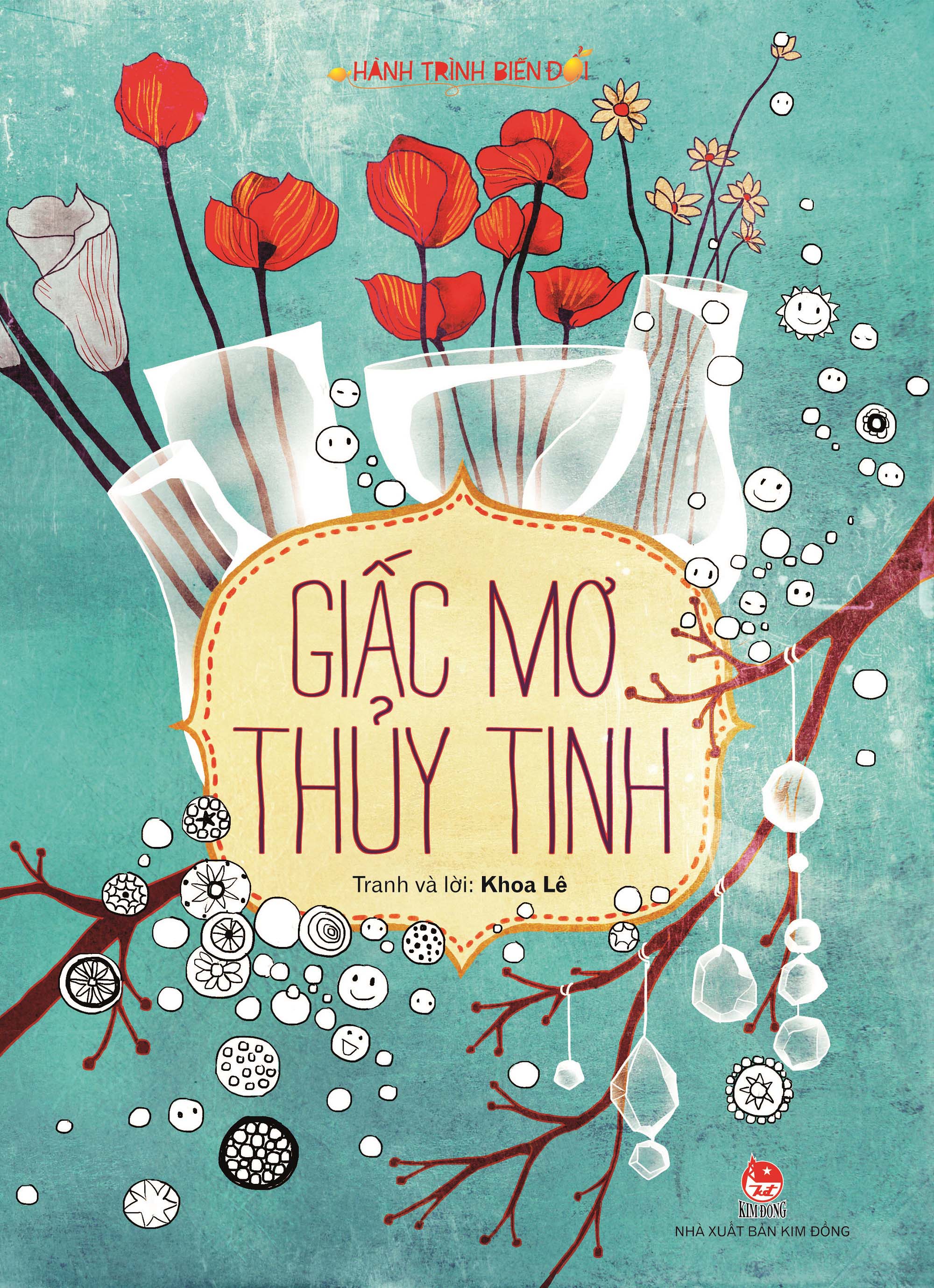 Hành trình biến đổi - Giấc mơ Thủy Tinh