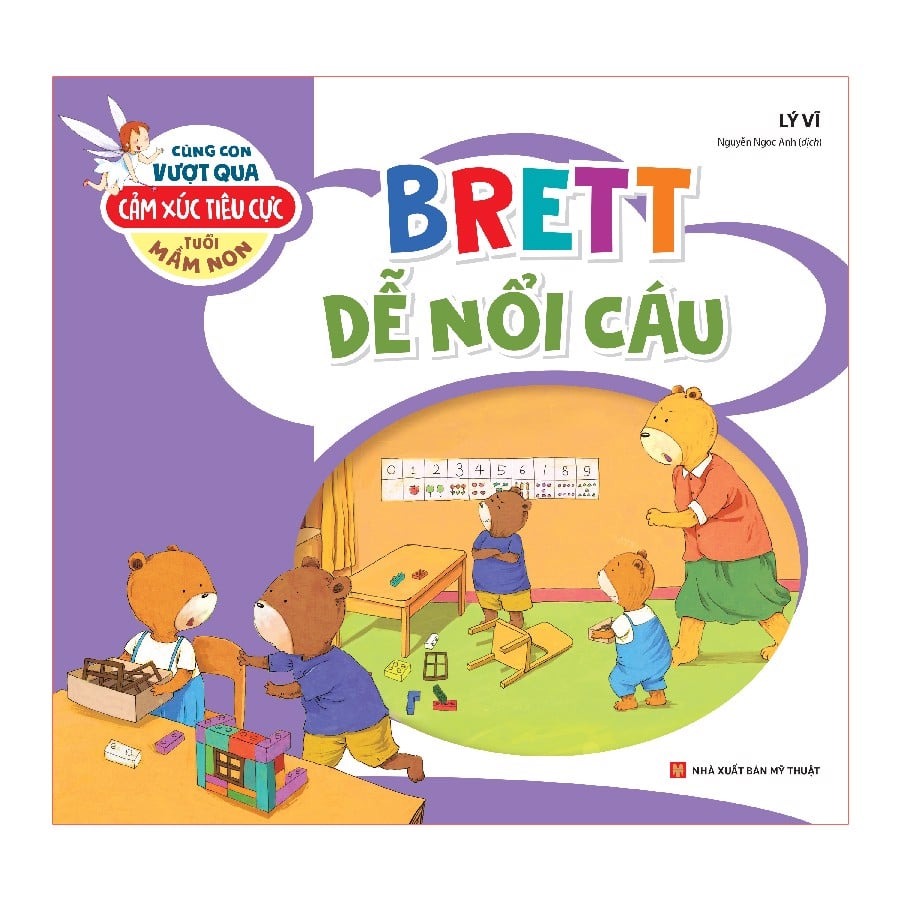 Cùng con vượt qua cảm xúc tiêu cực (tuổi mần non) - Brett dễ nổi cáu