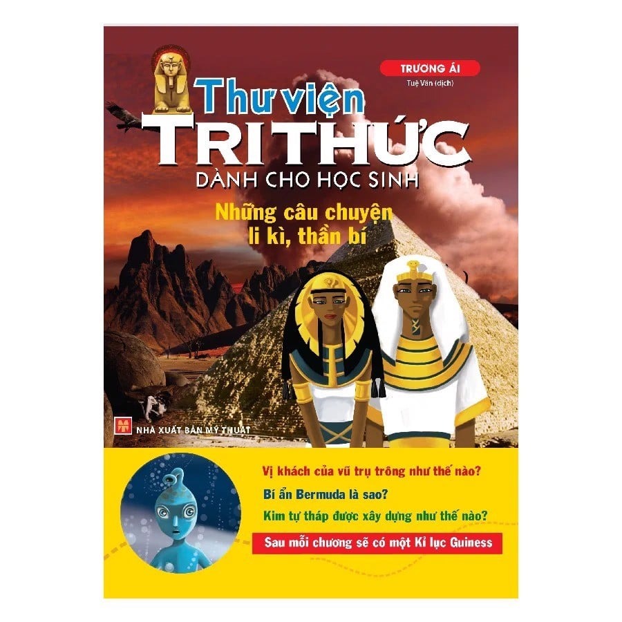 Thư viện tri thức dành cho học sinh - Những câu chuyện li kì, thần bí