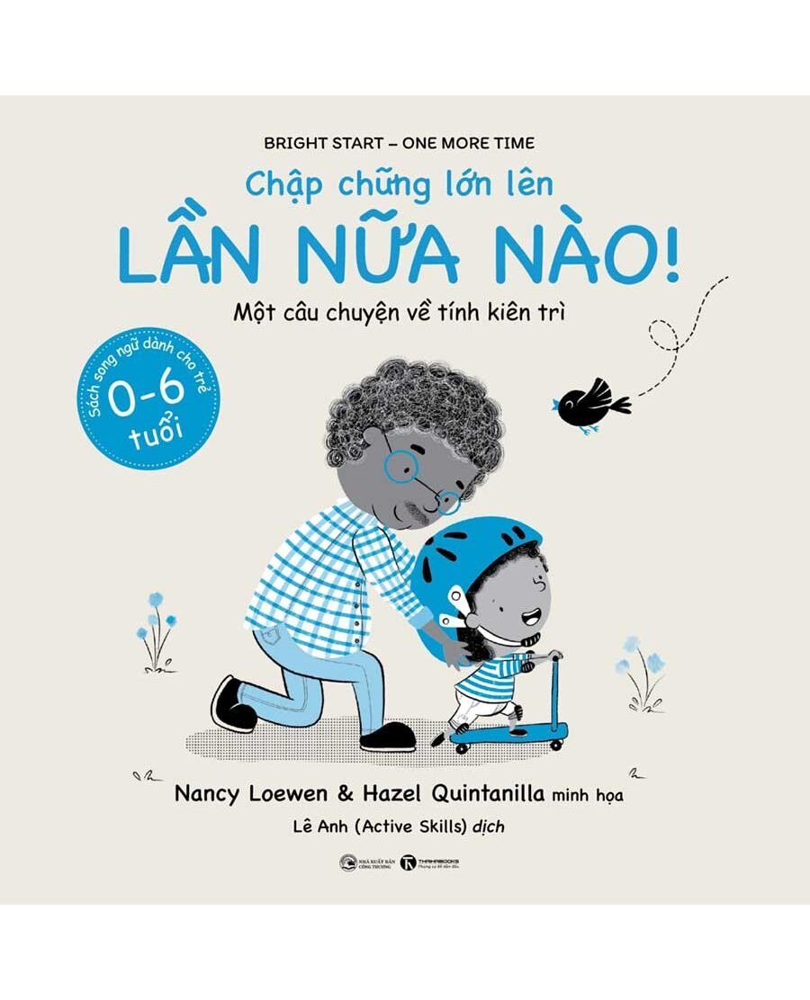 Chập chững lớn lên - Lần nữa nào! - Một câu chuyện về tính kiên trì
