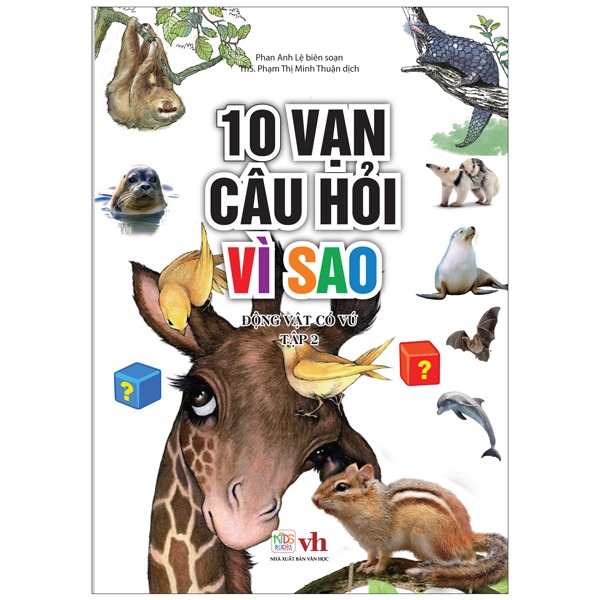 10 vạn câu hỏi vì sao - Động vật có vú - Tập 2