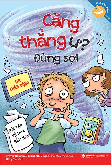Kỹ Năng Học Đường - Căng Thẳng Ư? Đừng Sợ!