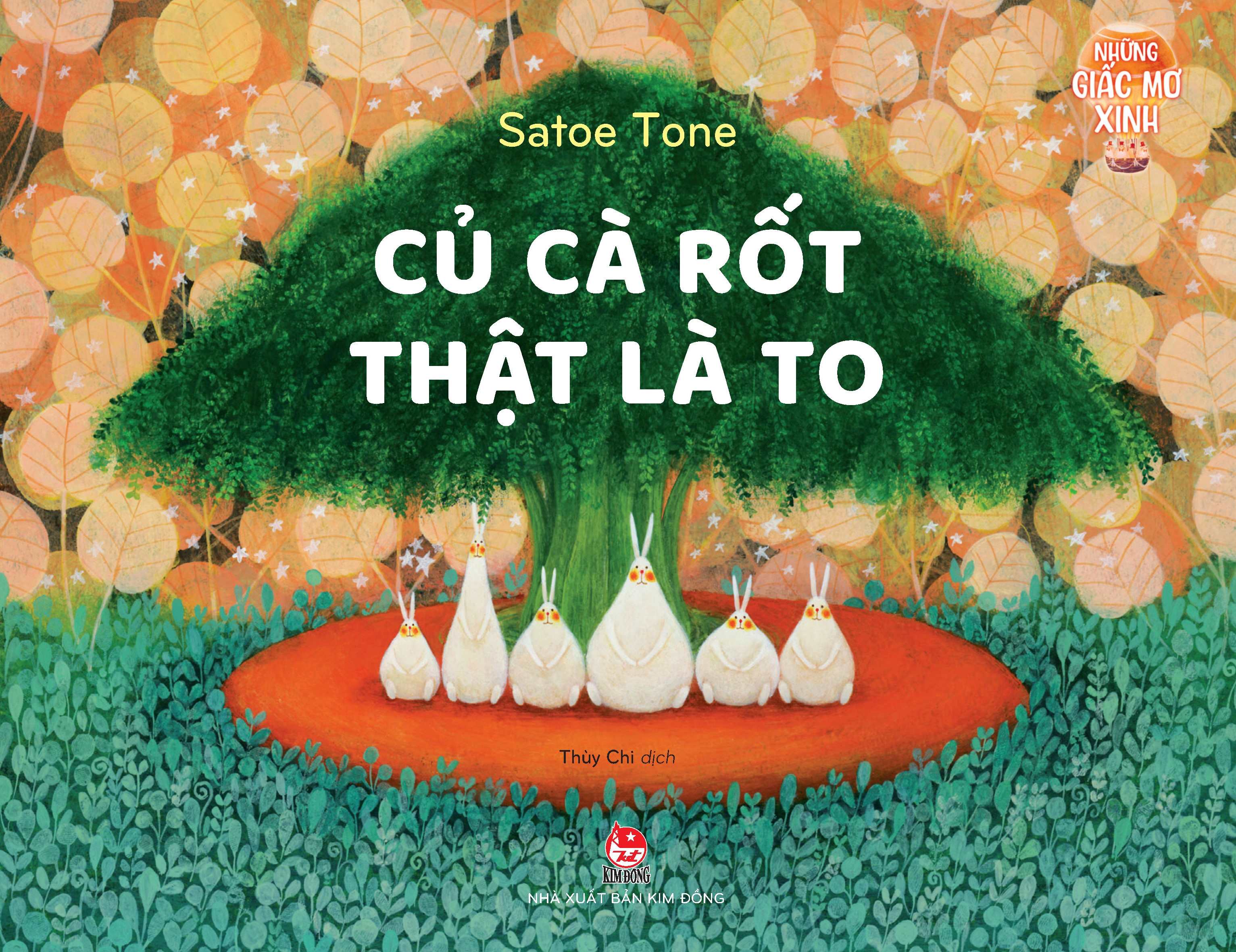 Những Giấc Mơ Xinh - Củ Cà Rốt Thật Là To