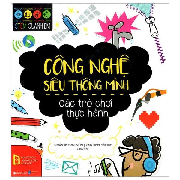Stem Quanh Em - Công Nghệ Siêu Thông Mình