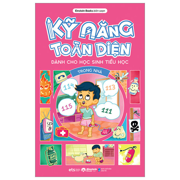 Kỹ Năng Toàn Diện Dành Cho Học Sinh Tiểu Học - Trong Nhà