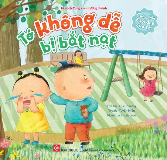 Cuộc Sống Tươi Đẹp Của Tớ - Tớ Không Dễ Bị Bắt Nạt