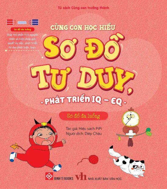 Cùng Con Học Hiểu Sơ Đồ Tư Duy, Phát Triển IQ-EQ - Sơ Đồ Đa Luồng