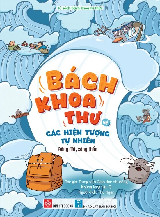 Bách Khoa Thư Về Các Hiện Tượng Tự Nhiên - Động Đất, Sóng Thần