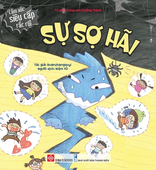 Cảm Xúc Siêu Cấp Rắc Rối - Sự Sợ Hãi