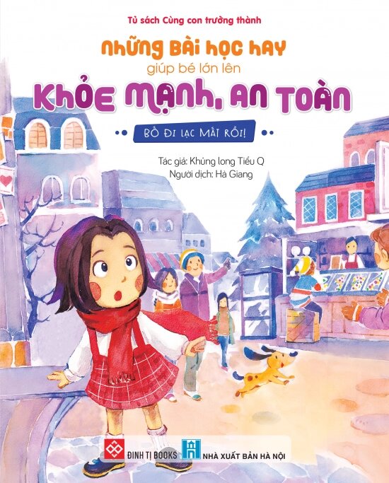 Những Bài Học Hay Giúp Bé Lớn Lên Khỏe Mạnh, An Toàn - Bố Đi Lạc Mất Rồi!