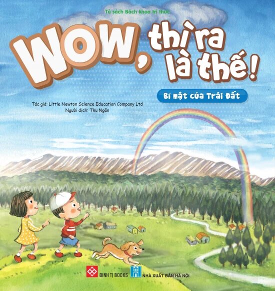 Wow, Thì Ra Là Thế! - Bí Mật Của Trái Đất