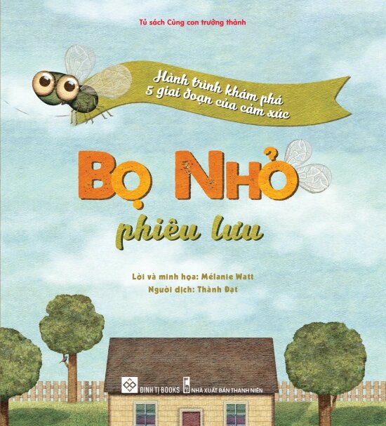 Hành Trình Khám Phá 5 Giai Đoạn Của Cảm Xúc - Bọ Nhỏ Phiêu Lưu