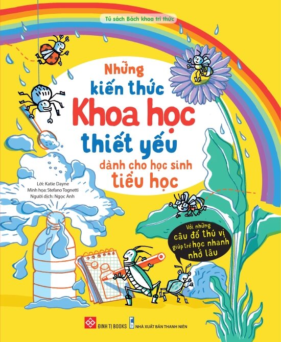 Những Kiến Thức Khoa Học Thiết Yếu Dành Cho Học Sinh Tiểu Học