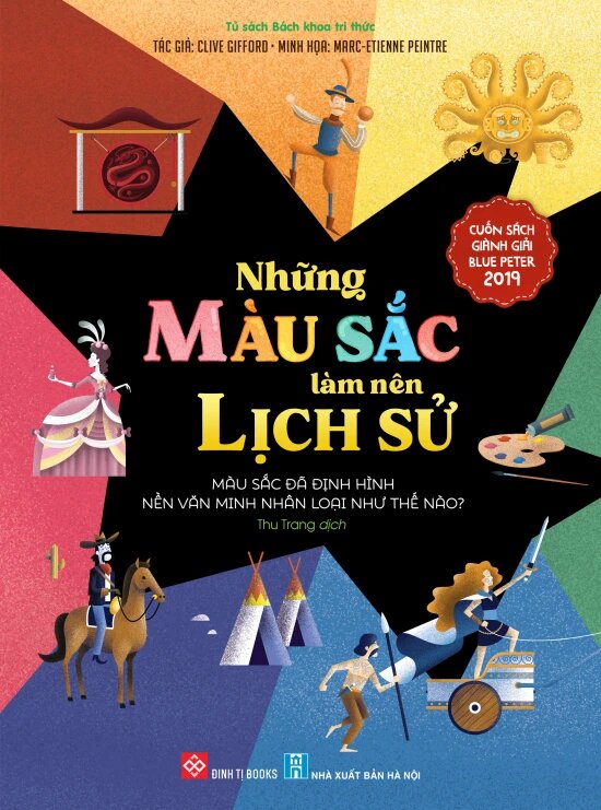 Những Màu Sắc Làm Nên Lịch Sử - Màu Sắc Đã Định Hình Nền Văn Minh Nhân Loại Như Thế Nào?