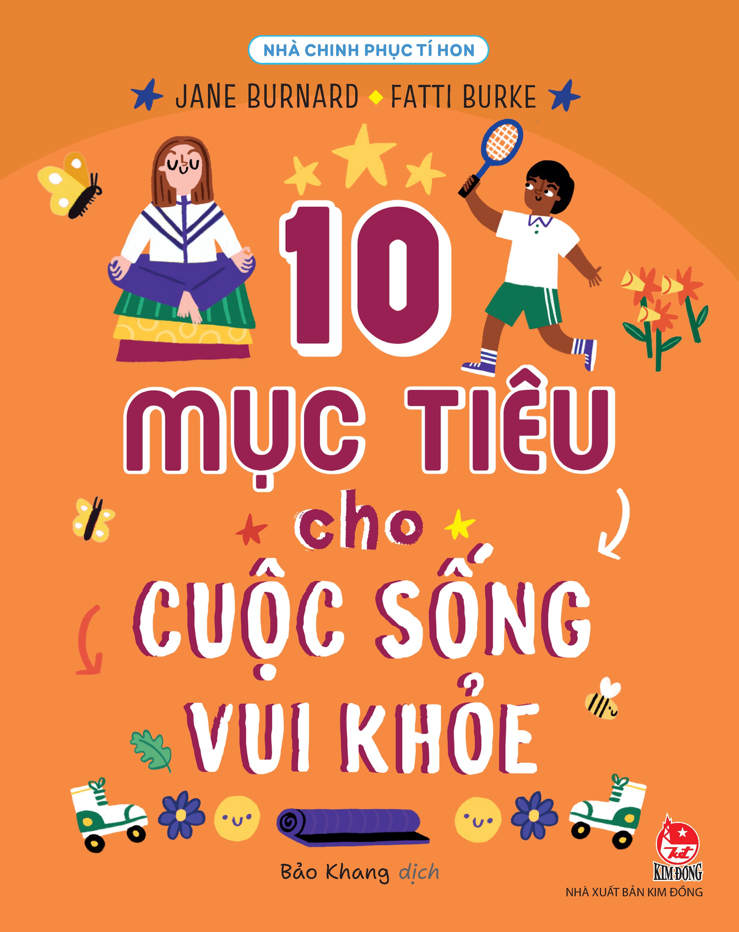 Nhà Chinh Phục Tí Hon - 10 Mục Tiêu Cho Cuộc Sống Vui Khỏe