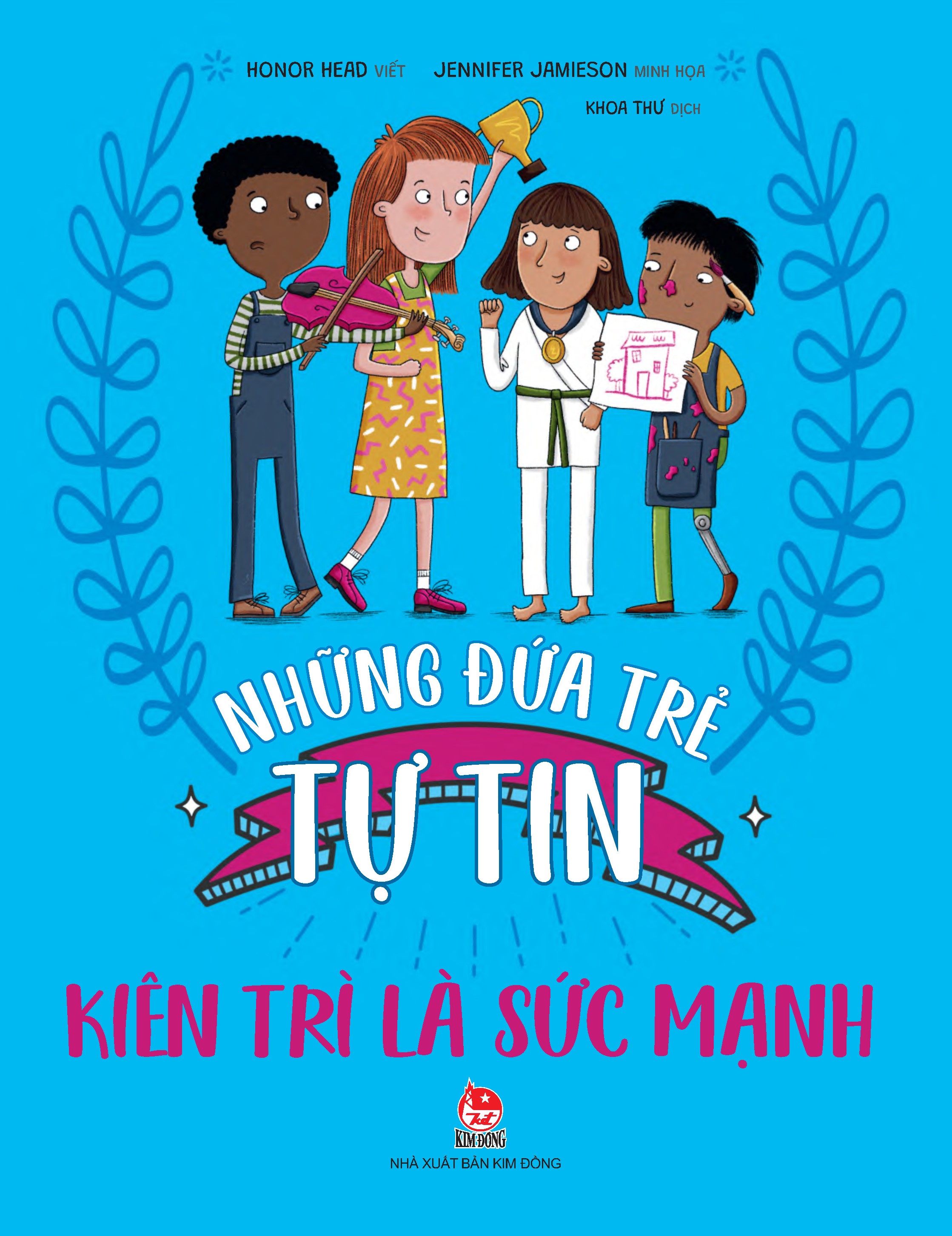 Những Đứa Trẻ Tự Tin - Kiên Trì Là Sức Mạnh