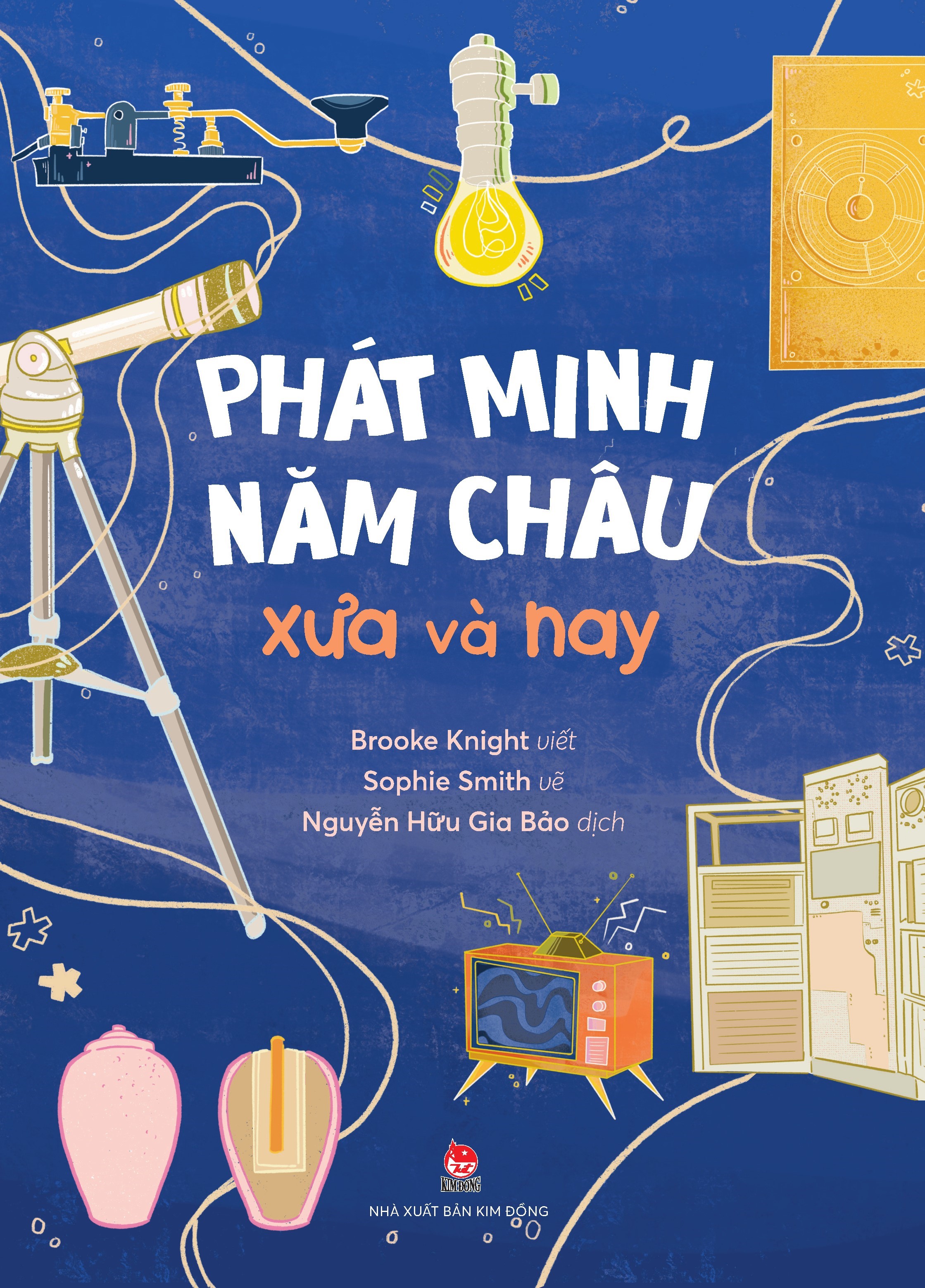 Phát Minh Năm Châu Xưa Và Nay