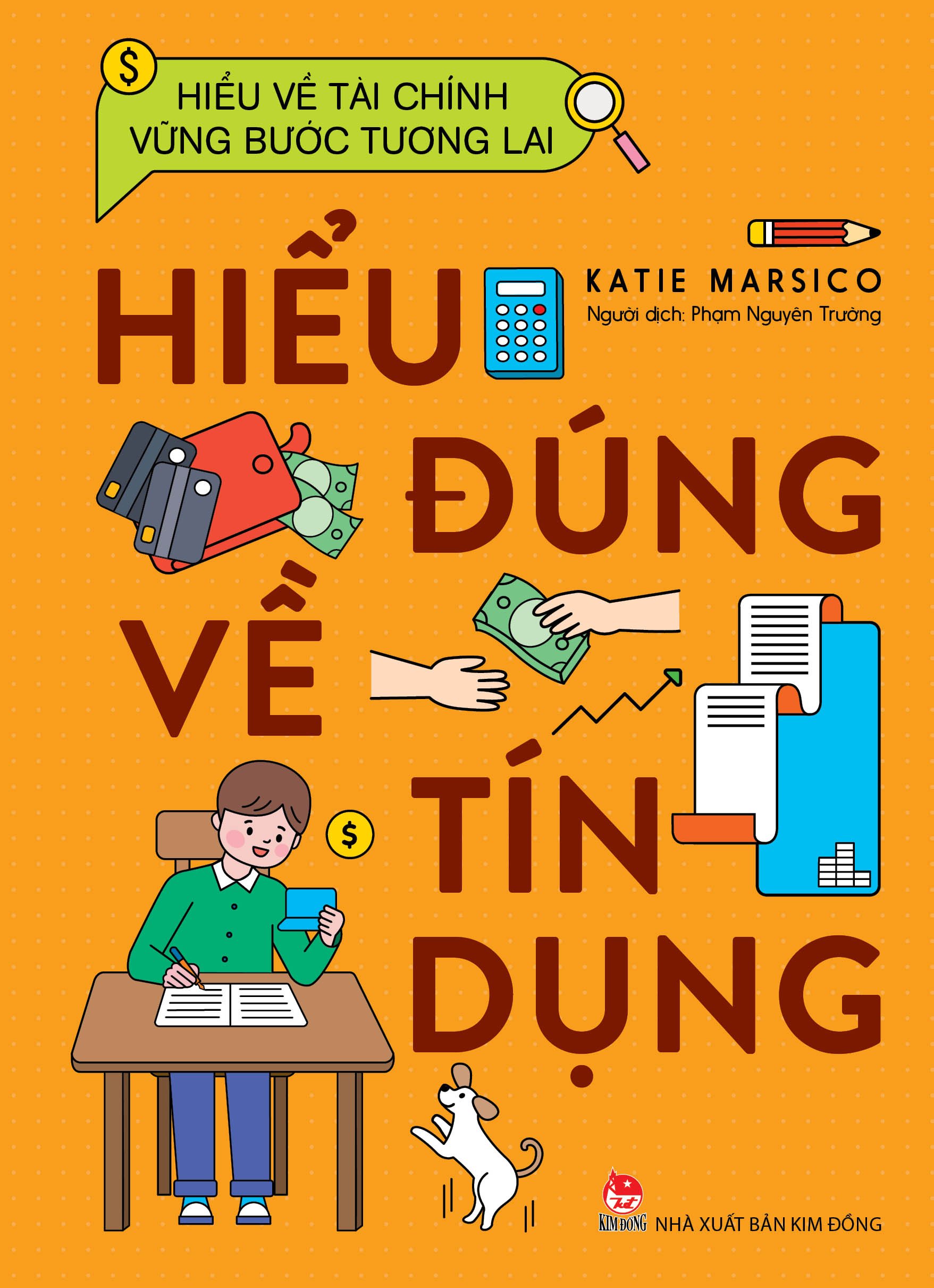 Hiểu Về Tài Chính, Vững Bước Tương Lai - Hiểu Đúng Về Tín Dụng