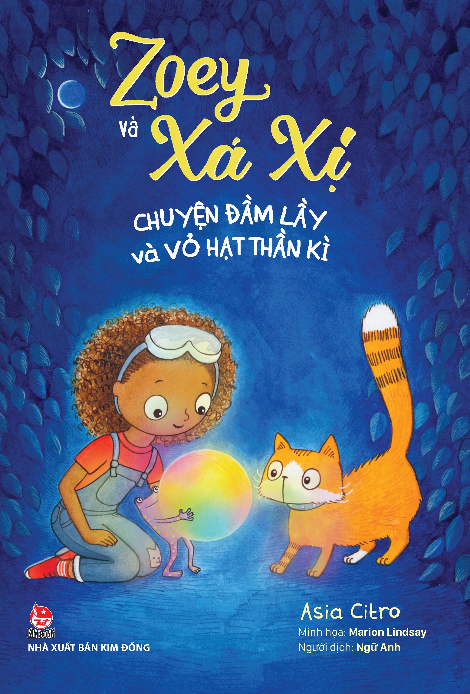 Zoey Và Xá Xị - Tập 5 - Chuyện Đầm Lầy Và Vỏ Hạt Thần Kì