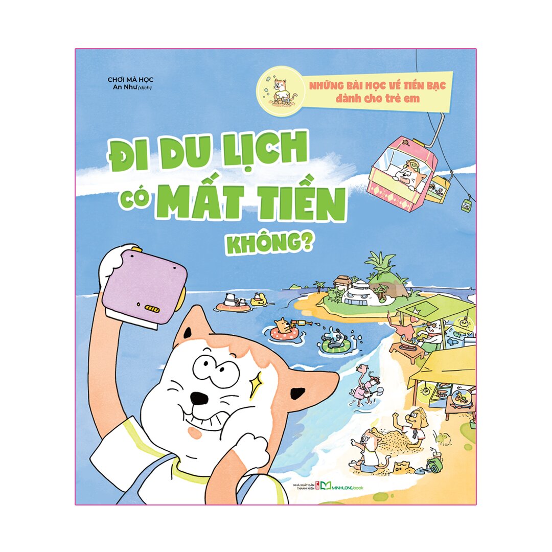 Những Bài Học Về Tiền Bạc Dành Cho Trẻ Em - Đi Du Lịch Có Mất Tiền Không?