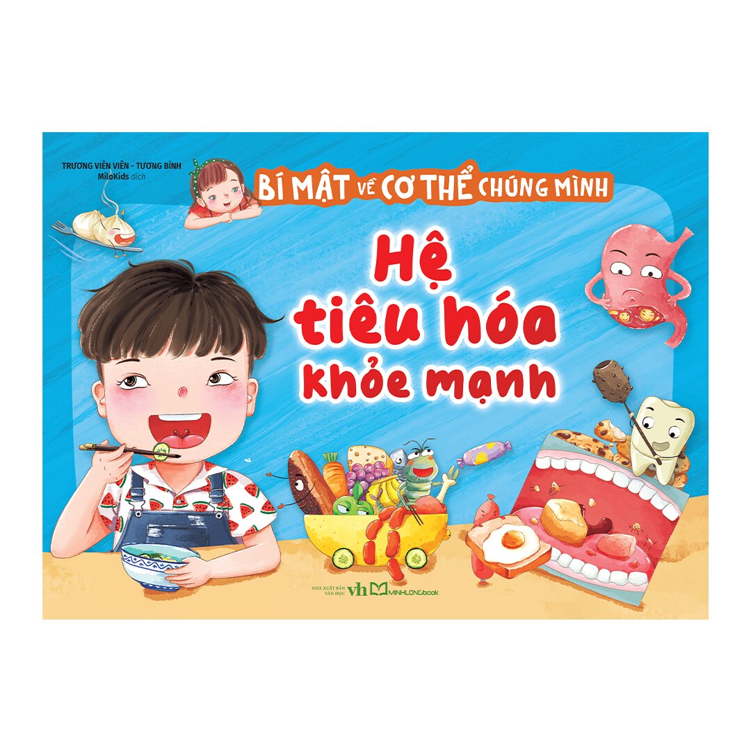 Bí Mật Về Cơ Thể Chúng Mình - Hệ Tiêu Hóa Khỏe Mạnh