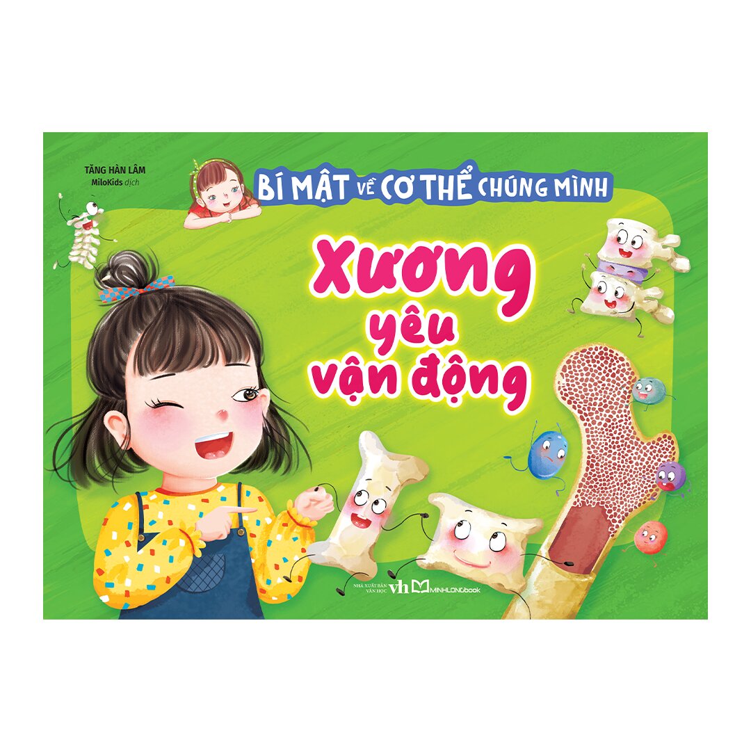 Bí Mật Về Cơ Thể Chúng Mình - Xương Yêu Vận Động