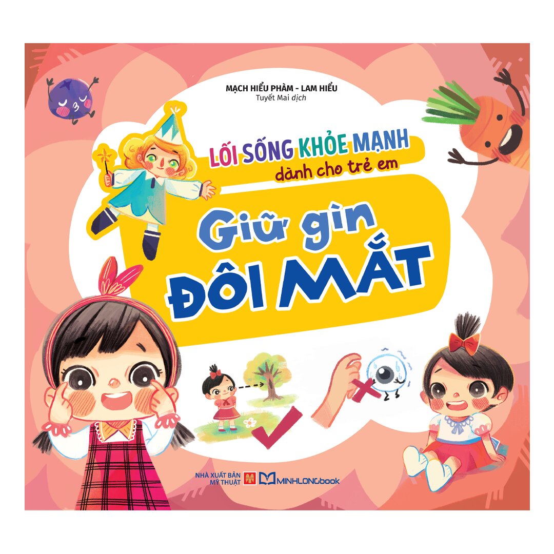 Lối Sống Khỏe Mạnh Dành Cho Trẻ Em - Giữ Gìn Đôi Mắt