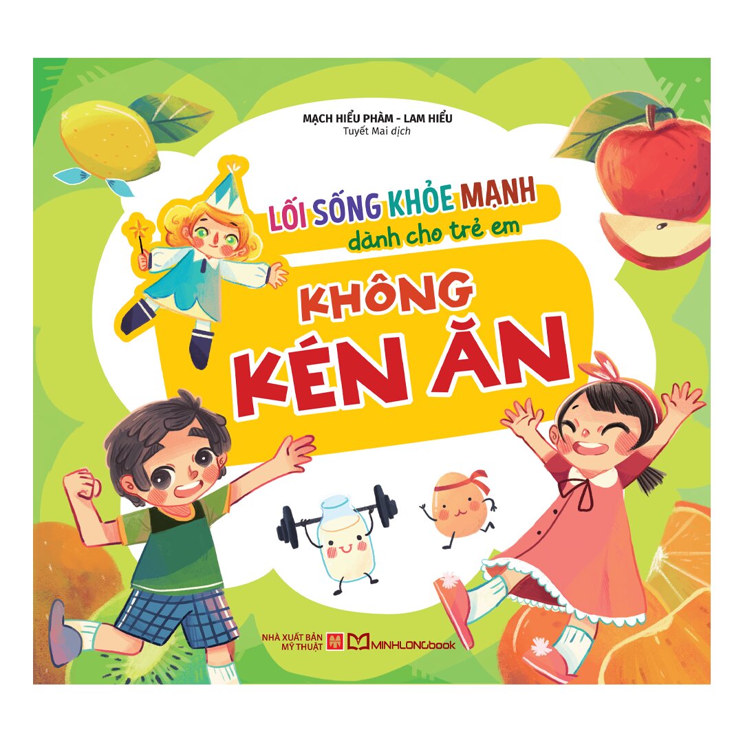 Lối Sống Khỏe Mạnh Dành Cho Trẻ Em - Không Kén Ăn