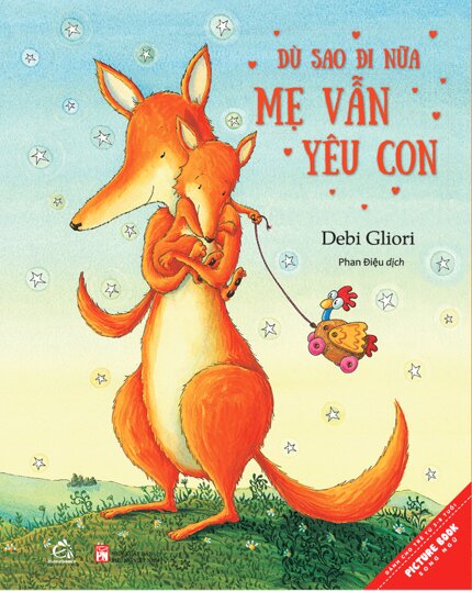 Dù Sao Đi Nữa Mẹ Vẫn Yêu Con