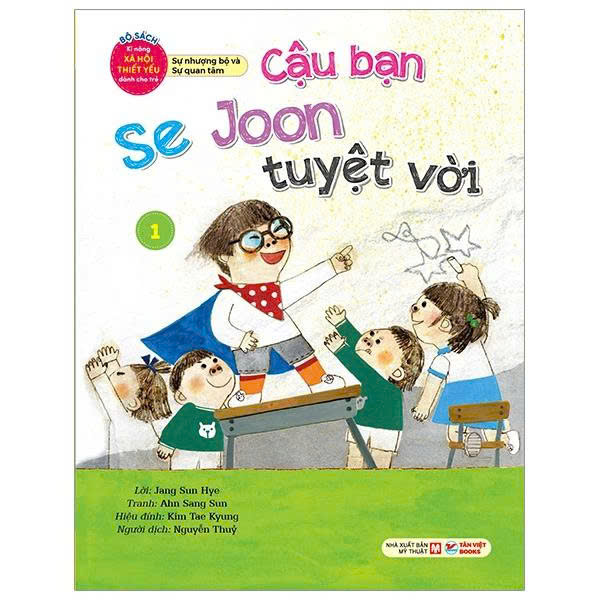 Bộ Sách Kĩ Năng Xã Hội Thiết Yếu Dành Cho Trẻ - Sự Nhượng Bộ Và Sự Quan Tâm - Cậu Bạn Se Joon Tuyệt Vời - 1