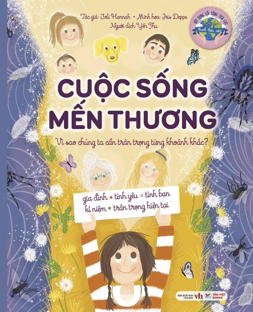 Xây Dựng Lối Sống Tích Cực Dành Cho Thanh Thiếu Niên - Cuộc sống mến thương – Vì sao chúng ta cần trân trọng từng khoảnh khắc?
