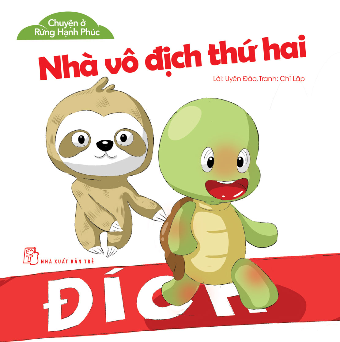 Chuyện Ở Rừng Hạnh Phúc - Nhà Vô Địch Thứ Hai