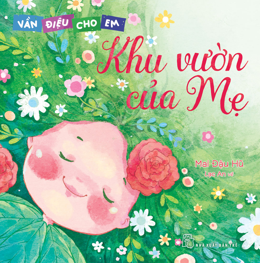 Vần Điệu Cho Em - Khu Vườn Của Mẹ