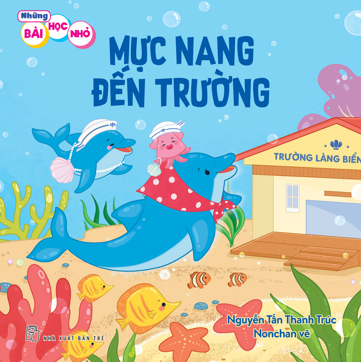 Những Bài Học Nhỏ - Mực Nang Đến Trường
